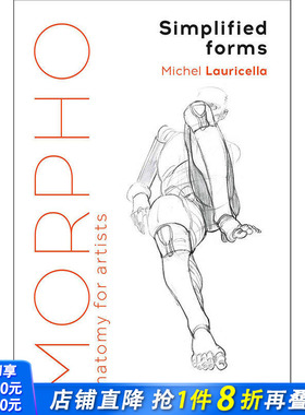 【预售】Morpho: Simplified Forms: Anatomy for Artists 原版 简易人体绘画教学：艺术家的解剖学 绘画技巧 Michel Lauricella