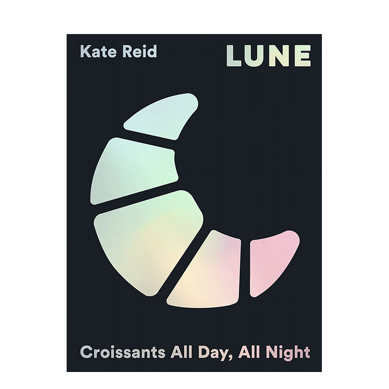 【预售】英文原版 澳洲知名羊角面包店Lune:可颂日日夜夜 Lune:Croissants All Day,All Night 餐饮料理食谱指南 正版进口图书