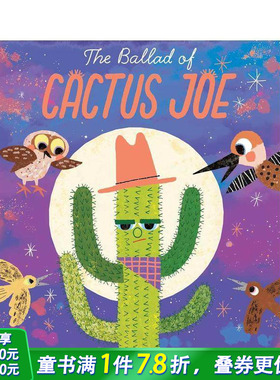 【现货】仙人掌乔的歌谣 Ballad Of Cactus Joe 英文儿童故事绘本 进口童书