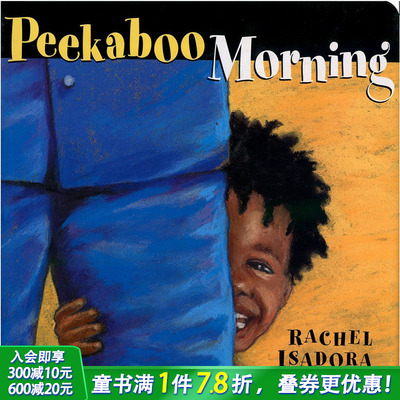 【预售】 Peekaboo Morning，早上躲躲猫 英文原版图书籍进口正版 Rachel Isadora 儿童故事