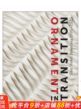 【预售】转型中的装饰：西尔克·特雷克尔珠宝作品集（1995-2020） Ornament in Transition  原版英文珠宝首饰 正版进口书