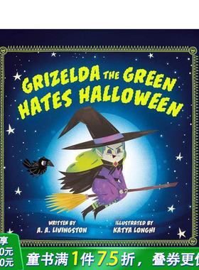 【现货】讨厌万圣节的绿女巫格丽塞尔达 Grizelda the Green Hates Halloween 英文儿童插画故事绘本 进口童书