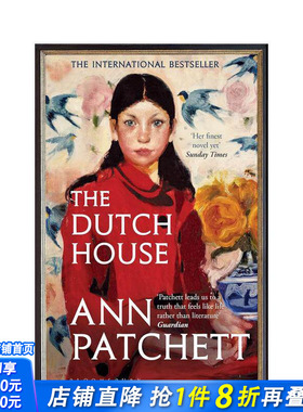 【现货】【2020女性小说奖提名】荷兰房子 书作家Ann Patchett The Dutch House: A Novel 原版英文文学小说 正版进口书
