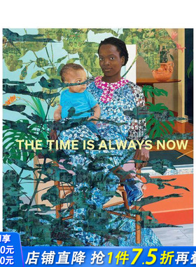 【预售】时不我待： 艺术家重塑黑人形象 The Time is Always Now: Artists Reframe the Black Figure 英文艺术画册 正版进口书