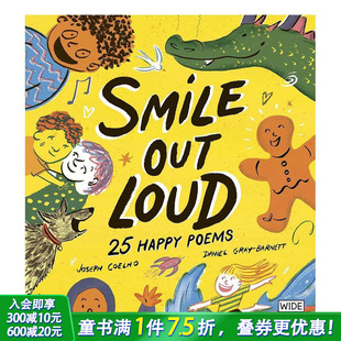 Out 预售 Poetry Volume 英文儿童插画故事绘本进口书 Poems Perform 大方微笑：25首快乐诗 Loud Smile Happy