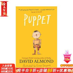 【预售】木偶 卡内基奖得主大卫·阿尔蒙德 Puppet : A highly illustra 英文儿童插画故事绘本 英语进口童书