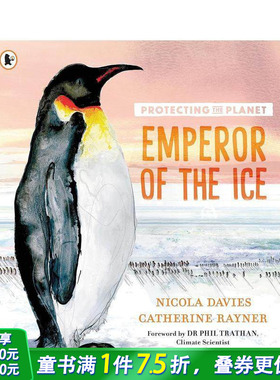 【现货】保护地球：冰上王者帝企鹅  Protecting the Planet 英文儿童插画故事绘本书 Nicola Davies  插画师Catherine Rayner
