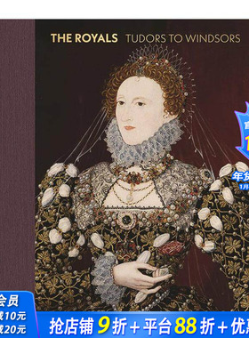 【预售】皇室：都铎王朝到温莎王朝 The Royals: Tudors to Windsors 原版英文摄影作品集肖像 正版进口书