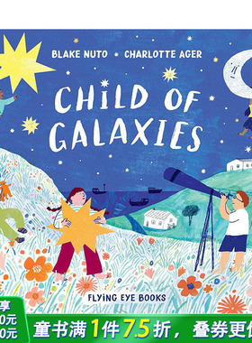 【现货】Child of Galaxies 星空中的儿童 英文原版儿童绘本 3-6岁【善优童书】