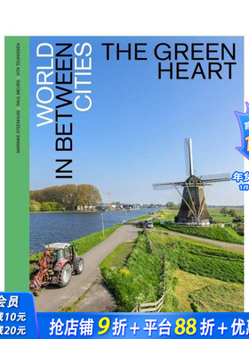 【预售】绿色心灵：城市间的世界 The Green Heart – World in between Cities 英文城市规划 正版进口书