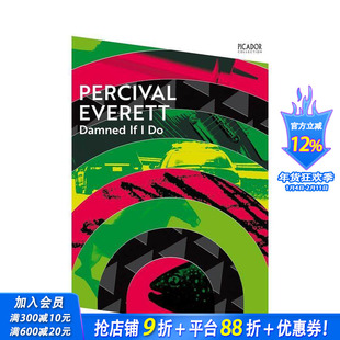 【预售】【布克奖入围作家珀西瓦尔·埃弗雷】如果我这样做就该死（皮卡多收藏） Damned If I Do 英文文学小说 正版进口书