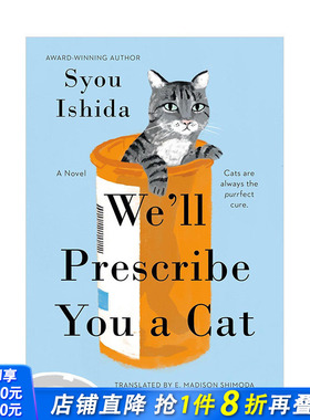 【现货】猫を処方 石田祥（美版） We'll Prescribe You a Cat 原版英文文学小说 正版进口书