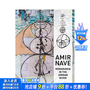 【预售】阿米尔·纳维:约旦河畔的莫哈拉米亚 Amir Nave : Moharamia in The Jordan River 原版英文艺术画册画集 正版进口书