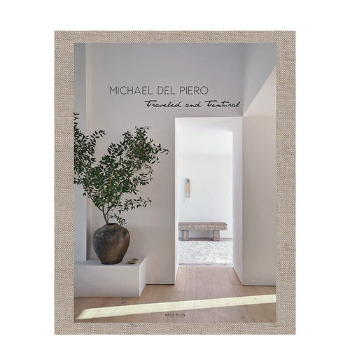 【预售】英文原版 Michael Del Piero:游历与质感 Traveled and Textural 室内设计空间装饰 正版进口书籍画册