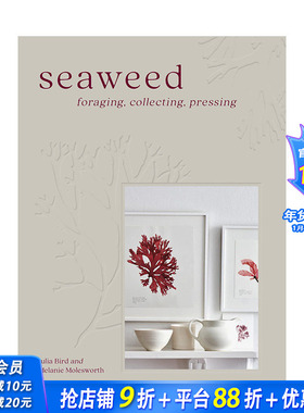 【现货】海藻：觅食、采集、榨取 Seaweed: Foraging， Collecting， Pressing 原版英文生活综合 正版进口书籍 善优图书