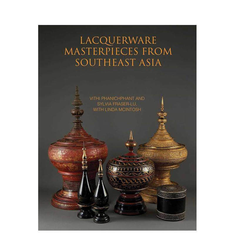【预售】东南亚漆器瑰藏 Lacquerware Masterpieces from Southeast Asia 原版英文艺术画册画集 正版进口书