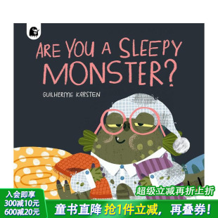 Monster? 你是很困 Scary Your Friend Sleepy 原版 怪兽吗？ You Are 插画图画故事科普书 英文儿童绘本 Monster 现货