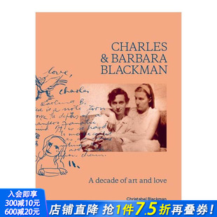 原版 查尔斯和芭芭拉布莱克曼 Barbara And Love 英文文学传记 Art Charles Decade 进口书 正版 Blackman 现货
