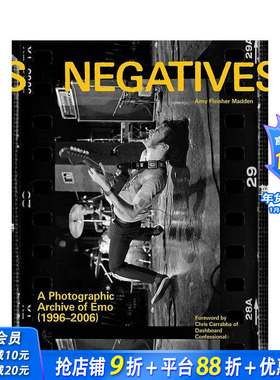 【预售】底片:情绪硬核乐队摄影档案1996-2006 Negatives 原版英文音乐 正版进口图书