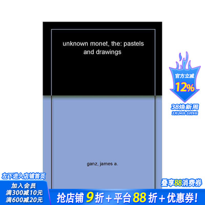【预售】莫奈的未知:蜡笔和绘画 The Unknown Monet: Pastels and Drawings 原版英文艺术画册画集 正版进口书