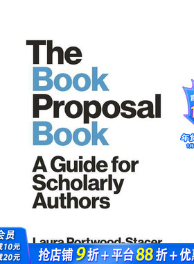 【预售】书籍建议书：学术作者指南 The Book Proposal Book: A Guide for Scholarly Authors 原版英文生活综合 正版进口书