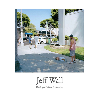 【现货】英文原版 杰夫·沃尔：摄影画册2005-2021 Jeff Wall: Catalogue Raisonne 2005-2021 摄影师艺术 正版进口图书画册 善优