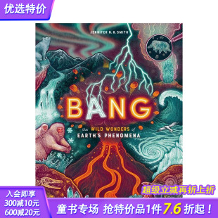 Bang 爆发：地球现象奇观 世界插画入围得主Jennifer NRSmith 进口童书 英文儿童插画故事绘本 现货
