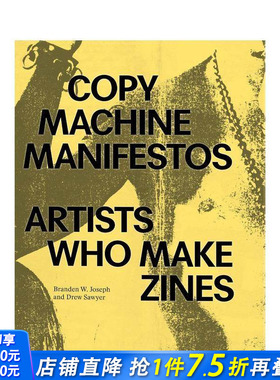 【预售】复印机宣言 Copy Machine Manifestos 原版英文艺术画册画集 正版进口书