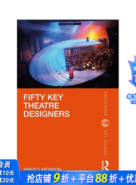 【现货】50 位重要戏剧设计师（Routledge Key Guides）第 1 版 Fifty Key Theatre Designers  原版英文艺术画册画集 正版进口书