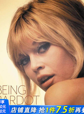【预售】碧姬·芭铎:Douglas Kirkland&Terry O‘Neill拍摄 Being Bardot 原版英文摄影作品集肖像 正版进口书