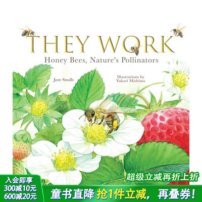【现货】他们的工作：蜜蜂 大自然的授粉者 They Work:Honey Bees  Nature's Pollinators 英文儿童插画绘本 趣味科普 进口童书