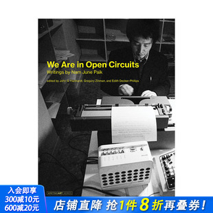 Circuits Art 现货 Writings Open Are 精装 Writing 英文原版 June Paik 进口书籍 Nam