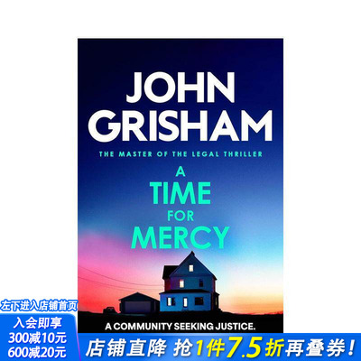 【现货】【法庭派推理大师John Grisham】仁慈倒计时 A Time for Mercy 原版英文文学小说 流行小说 法律推理惊悚 正版进口书