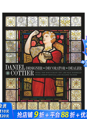 【现货】Daniel Cottier丹尼尔·科蒂埃：设计师、装饰艺术家与商人 Designer, Decorator, Dealer 新艺术运动 英文原版