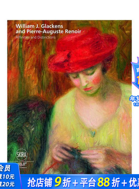 【现货】Affinities and Distinctions 近似与区别 威廉.格莱肯斯与雷诺阿 英文传记