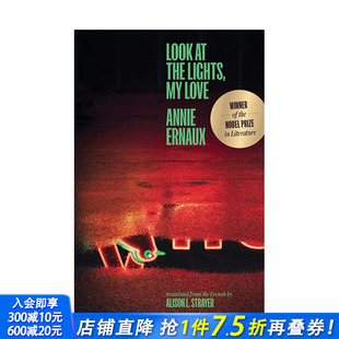 Ernaux Love 预售 沉思录 2022年诺贝尔文学奖Annie 看灯 英文散文 Look 正版 the 亲爱 Lights 英文原版 进口书籍