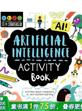 【现货】STEM初学者：儿童人工智能活动手册 STEM Starters for Kids Artificial Intelligence Activity Book英文儿童科普进口书#