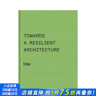 英文建筑设计 进口书 Towards Architecture Mae Resilient 韧性建筑之道：梅本 正版 原版 预售