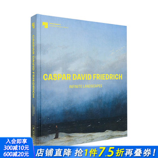 Infinite 进口书 卡斯帕·大卫·弗里德里希：无限风景 正版 英文艺术画册画集 Landscapes Friedrich David Caspar 现货