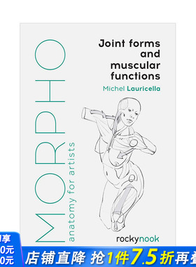 【现货】【Morpho人体结构绘画】关节形式和肌肉功能Joint Forms and Muscular Functions 英文原版素描美术技法画册指南