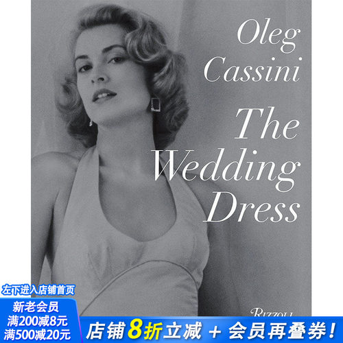【现货】 The Wedding Dress，婚礼礼服 英文原版图书籍进口正版 Oleg Cassini 时尚风格与历史