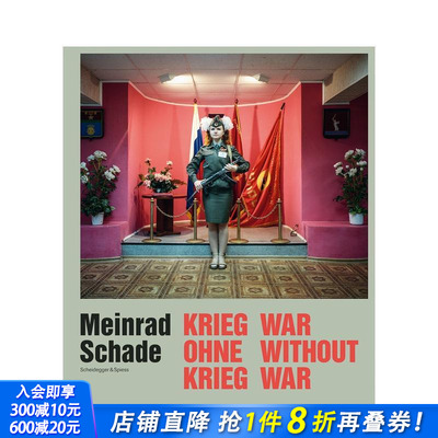 【预售】迈因拉德?沙德——无硝烟的战争：前苏联照片 Meinrad Schade - War Without War 原版英文摄影作品集纪实 正版进口书