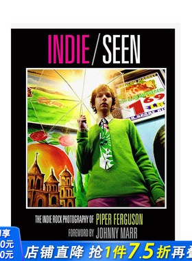 【预售】du立与看见：Piper Ferguson摇滚摄影作品集 Indie， Seen 原版英文摄影 正版进口书籍画册 善优图书