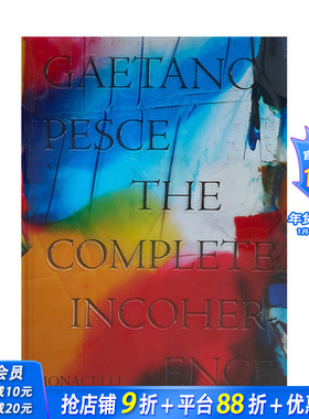 【预售】英文原版 加埃塔诺·佩谢：完全不连贯 Gaetano Pesce: The Complete Incoherence 艺术画册 正版进口图书 善优图书#