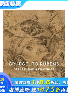 【预售】勃鲁盖尔到鲁本斯：佛兰德画作 Bruegel to Rubens: Great Flemish Drawings 原版英文艺术画册画集 正版进口图书