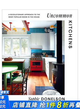 【预售】英文原版 不寻常厨房 Uncommon Kitchens 室内设计 正版进口书籍画册 善优图书