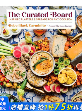 【预售】精心制作的餐盘 ：适合任何场合的灵感拼盘和配菜Curated Board: Inspired Platters For Any Occasion 英文正版进口书