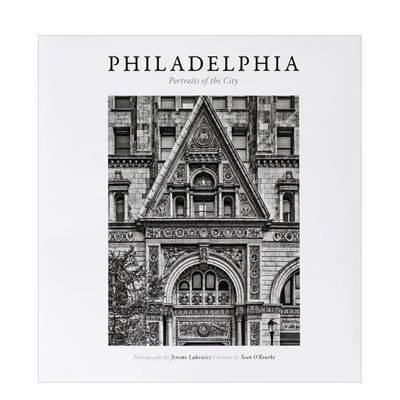 【现货】Philadelphia:Portraits of the City 费城城市建筑画册
