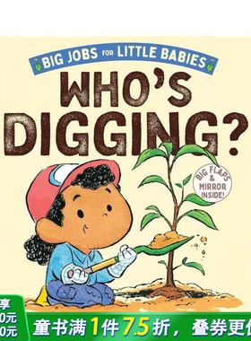 【预售】小宝宝的大工作 谁在挖土呀？ 【Big Jobs for Little Babies】Who's Digging? 英文儿童插画认知启蒙绘本 进口童书