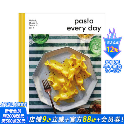 【预售】每日面食：制作、成型、调味、食用 Pasta Every Day: Make It， Shape It， Sauce It， Eat It 原版英文 正版进口图书